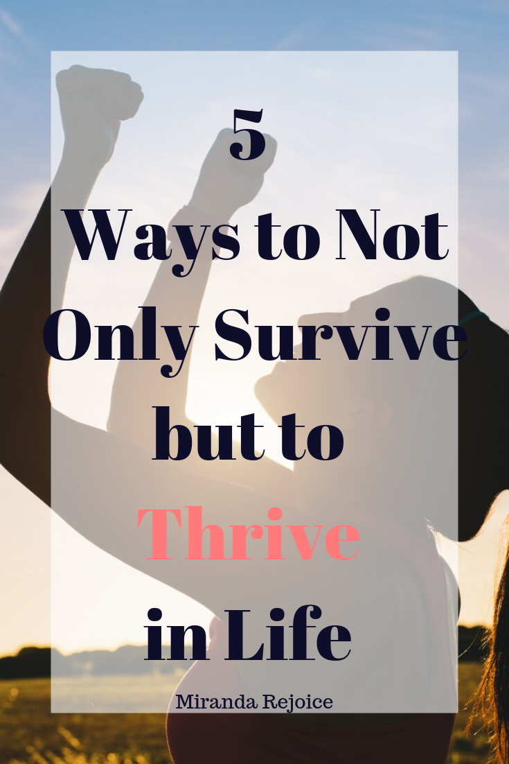 Discover The 5 Ways To Succeed In Life And Thrive – Miranda Rejoice